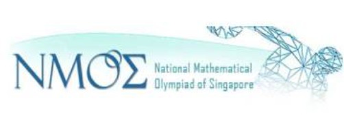 NATIONAL MATHEMATICAL OLYMPIAD OF SINGAPORE (NMOS) BY NUS HIGH SCHOOL OF MATHEMATICS AND SCIENCE